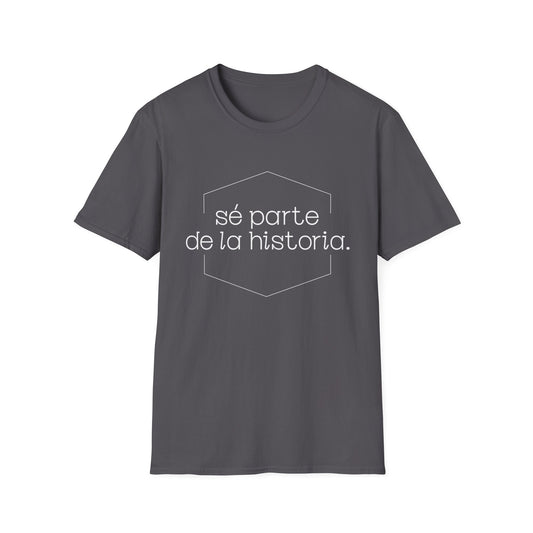 Sé Parte de la Historia Español Camiseta