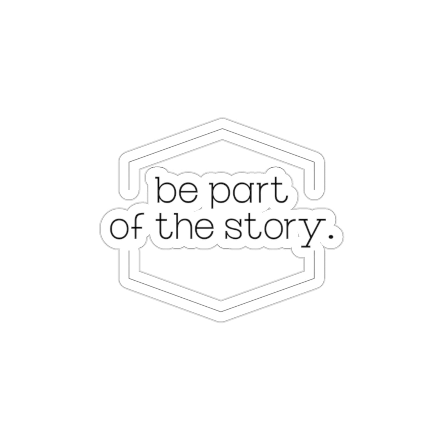 Be Part of the Story English Die-Cut Stickers