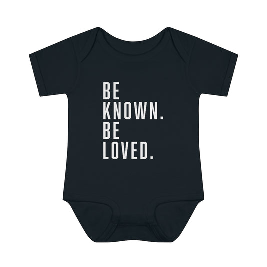 "Be Known. Be Loved." Infant Baby Rib Onesie